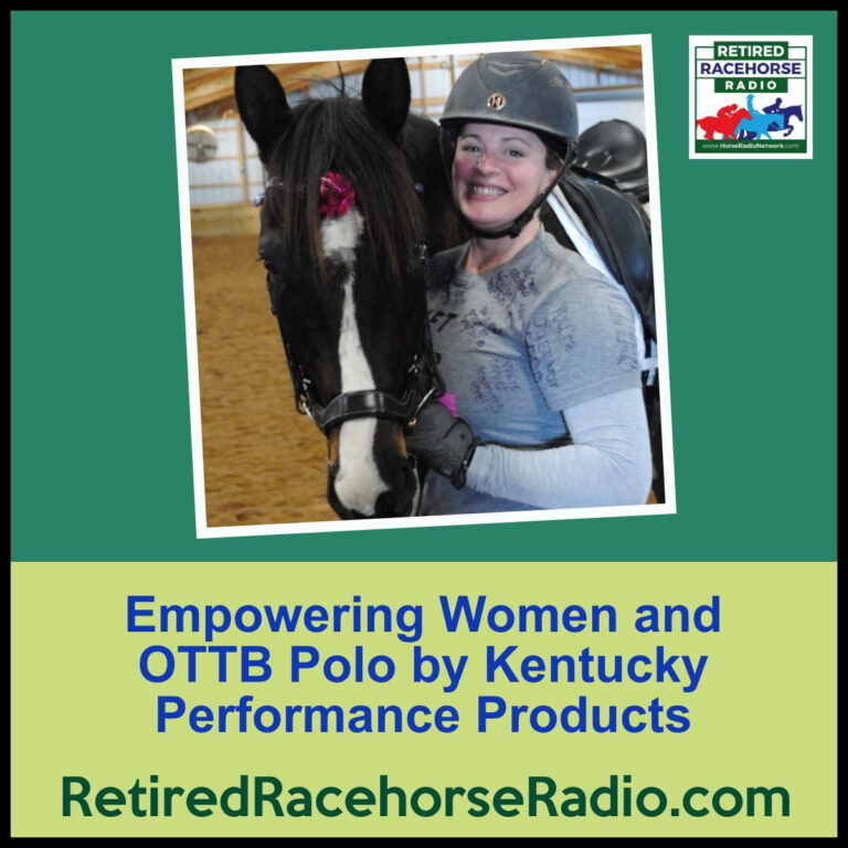 Empowering Women and OTTB Polo by Kentucky Performance Products