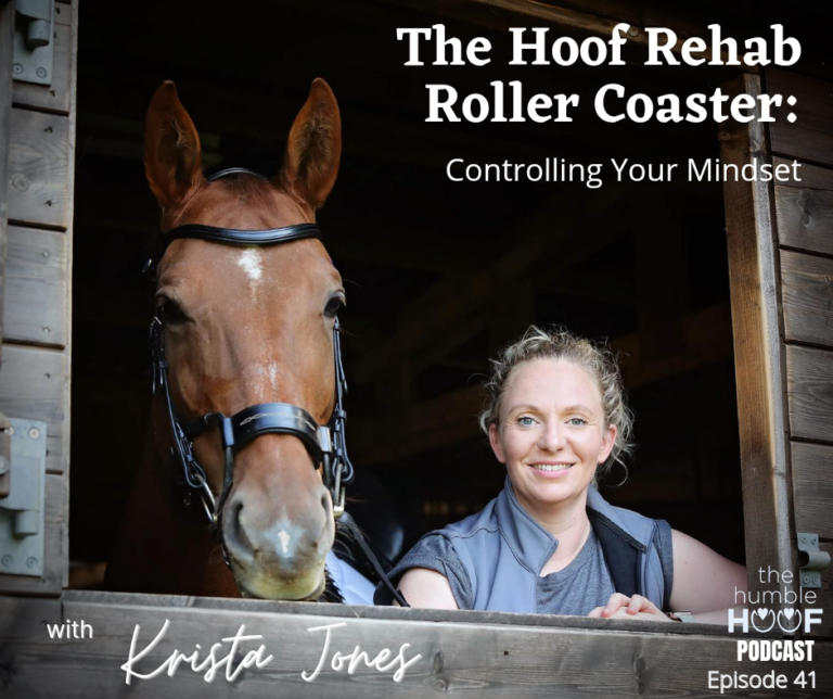 The Hoof Rehab Roller Coaster: Controlling Your Mindset with Krista Jones