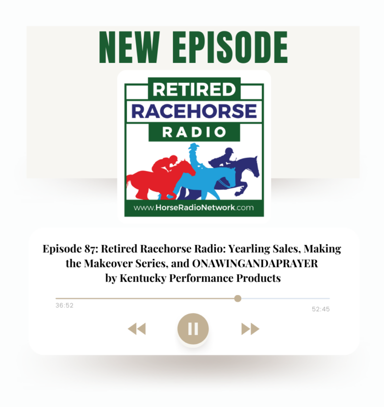 87: Yearling Sales, Making the Makeover with Leigh Beamer, and ONAWINGANDAPRAYER by Kentucky Performance Products