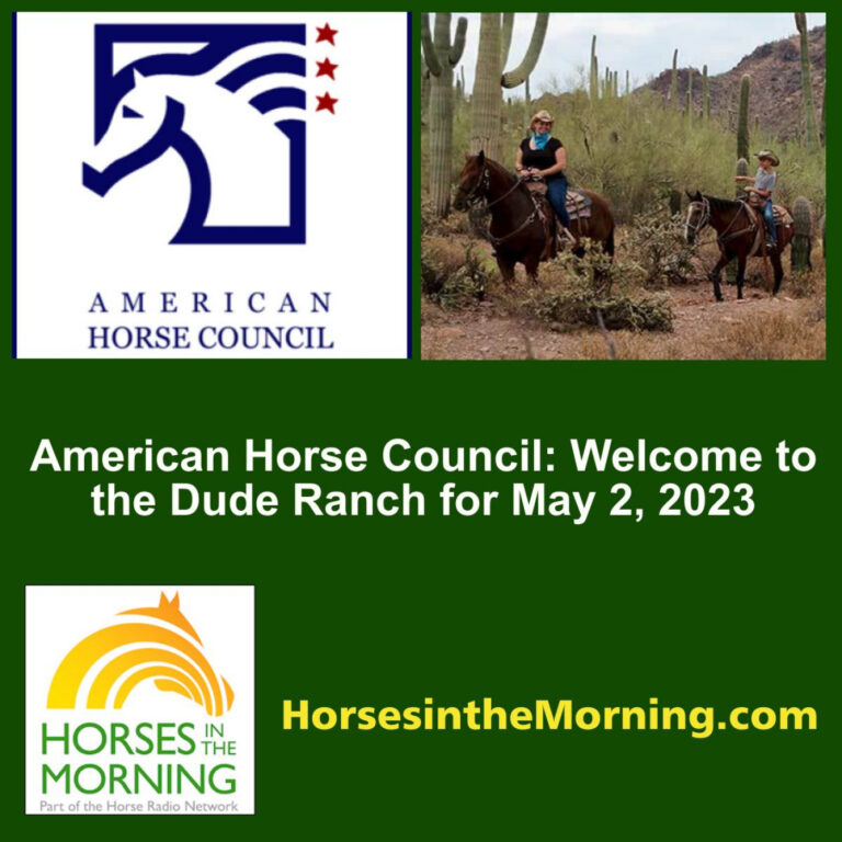 American Horse Council: Welcome to the Dude Ranch for May 2, 2023