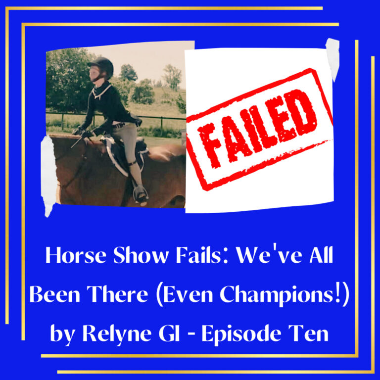 Horse Show Fails: We’ve All Been There (Even Champions!) by Relyne GI
