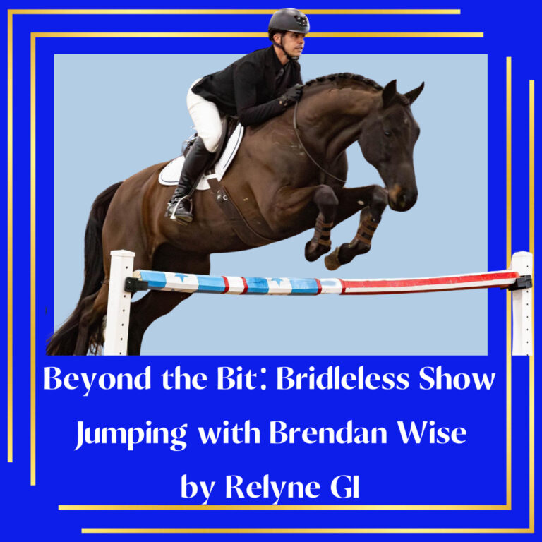 Beyond the Bit: Bridleless Show Jumping with Brendan Wise by Relyne GI