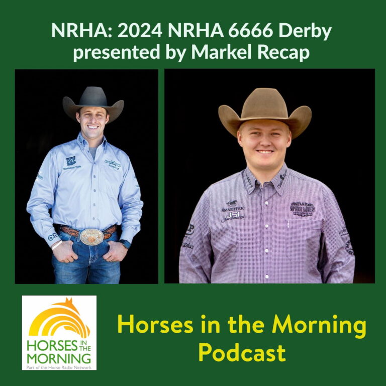 NRHA:  2024 NRHA 6666 Derby presented by Markel Recap – HORSES IN THE MORNING
