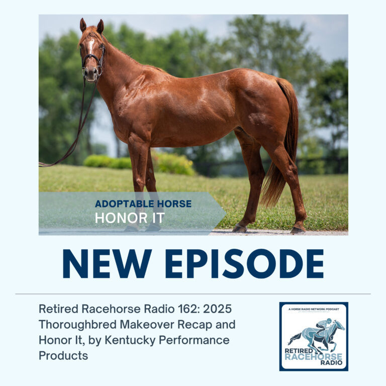 2025 Thoroughbred Makeover Recap and Honor It by Kentucky Performance Products – Retired Racehorse Radio