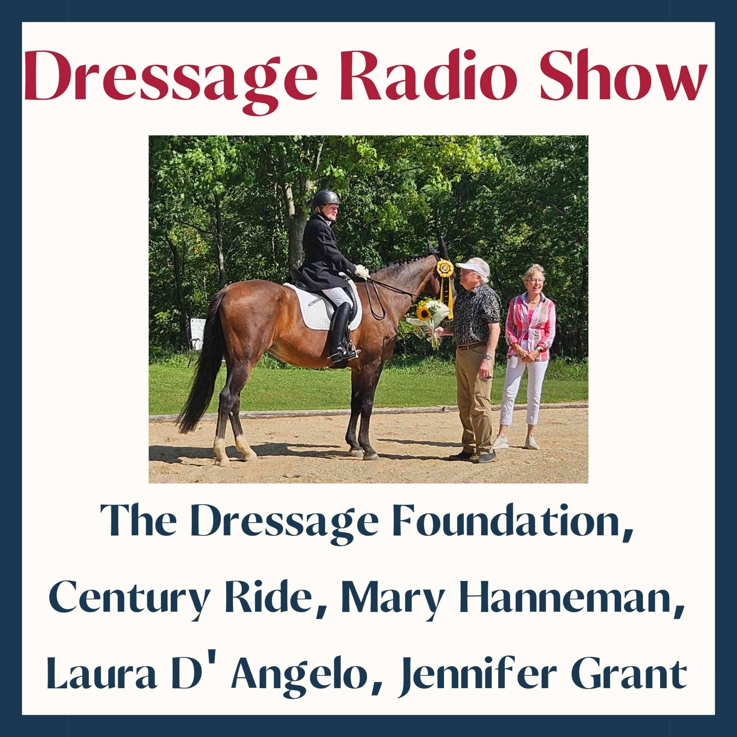 The Dressage Foundation, Century Ride, Mary Hanneman, Laura D’ Angelo, Jennifer Grant