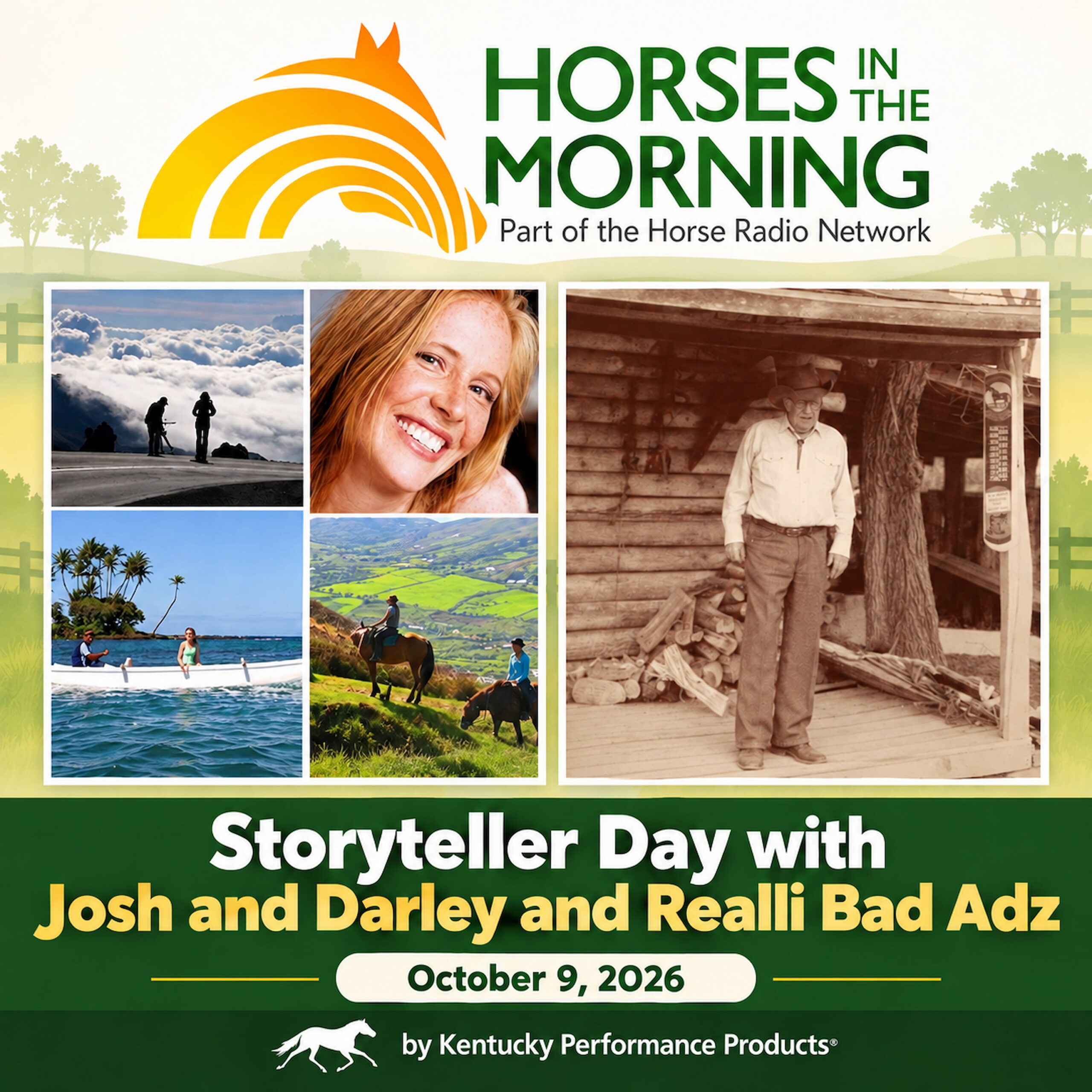 Storyteller Day with Josh and Darley and Realli Bad Adz for October 9, 2026 by Kentucky Performance Products